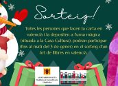Escribe tu carta a Papá Noel o a los Reyes Magos en valenciano y participa en el sorteo organizado por la concejalía de Normalización Lingüística. Tienes de tiempo para entregar la carta, en el buzón de la Casa de Cultura, hasta el 5 de enero.