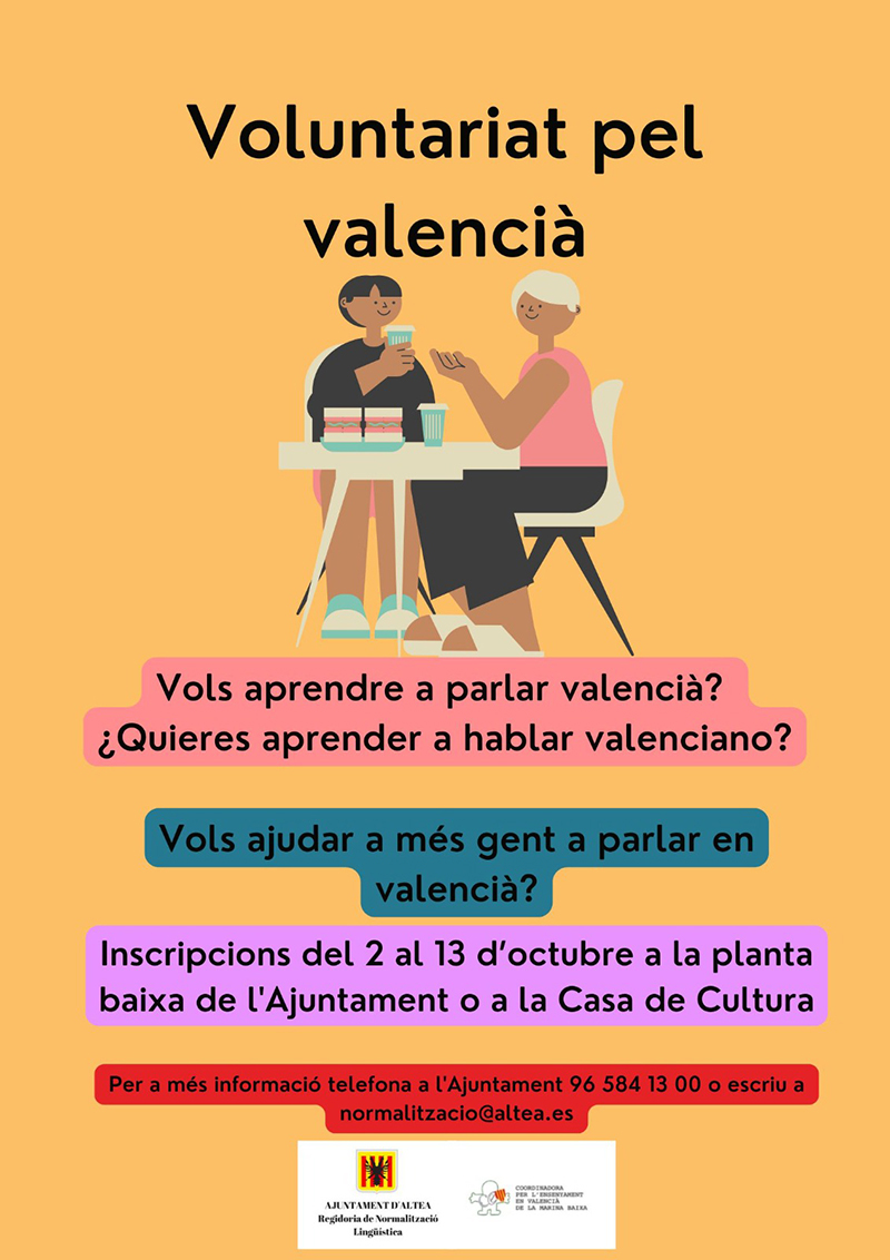 Vols aprendre a parlar valencià? Vols ajudar a més gent a parlar en valencià? Voluntariat pel valencià. Inscripcions del 2 al 13 d’octubre a la planta baixa de l’Ajuntament o a la Casa de Cultura. Més informació telefonant al 96 584 13 00  o a normalitzacio@altea.es.